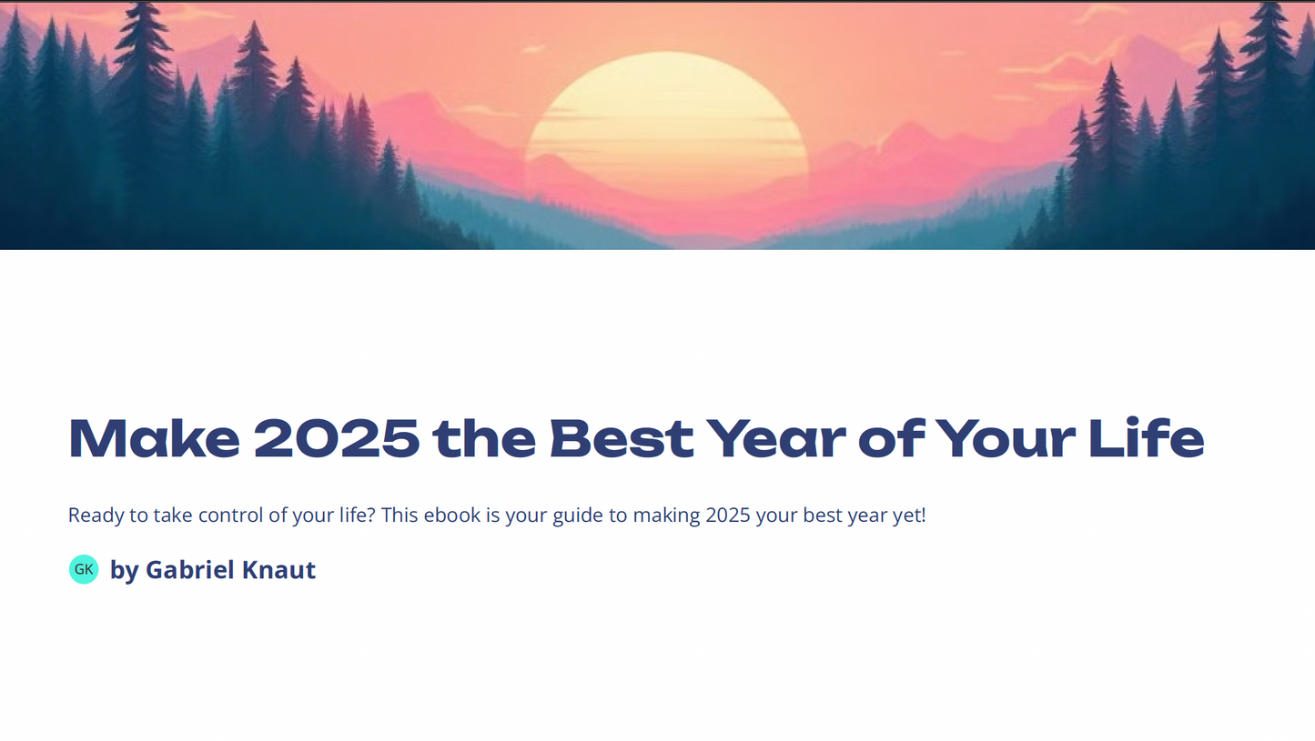 Make 2025 the Best Year of Your Life